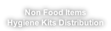 Non Food Items  Hygiene Kits Distribution